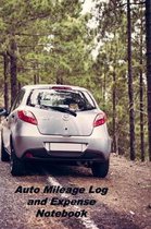 Auto Mileage Log and Expense Notebook