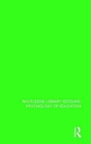Routledge Library Editions: Psychology of Education- Psychological Theory and Educational Practice