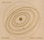 Maya Beiser & Michael Harrison - Time Loops (CD)