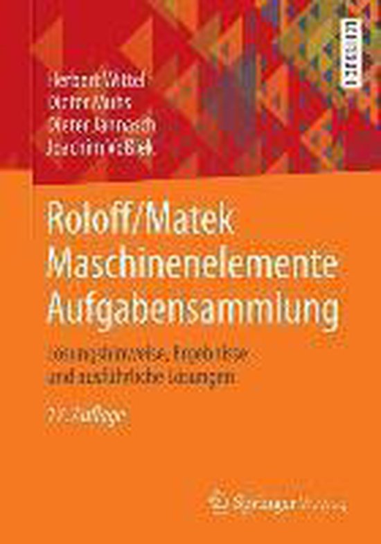 Roloff/Matek Maschinenelemente Aufgabensammlung | 9783658054694 ...