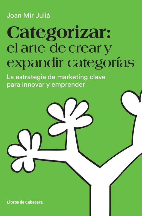 Categorizar: el arte de crear y expandir categorías