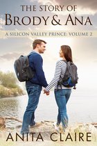 A Silicon Valley Prince 2 - The Story of Brody and Ana