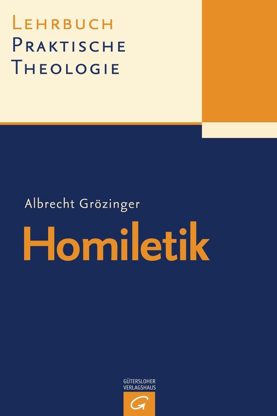 Manuel de théologie pratique. Albrecht Grözinger. Homilétique. Gütersloher Verlagshaus.