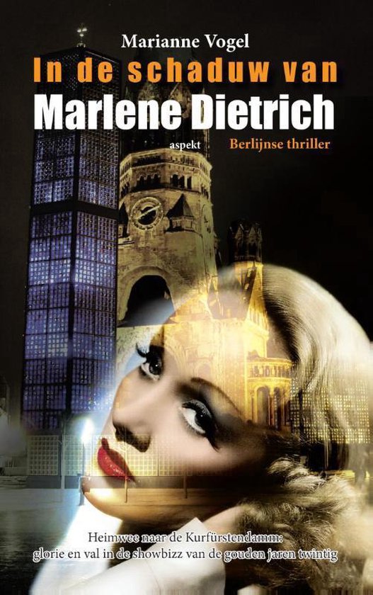 In de schaduw van Marlene Dietrich - Marianne Vogel | Northernlights300.org