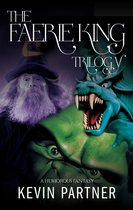 The Faerie King Trilogy 4 - The Faerie King Trilogy