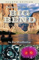 Adventures in the Big Bend
