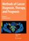 Methods of Cancer Diagnosis Therapy and Prognosis