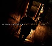 Hank Mowery - Excuses Plenty (CD)