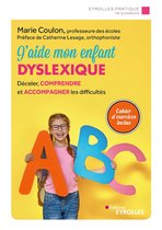 Eyrolles Pratique - J'aide mon enfant dyslexique