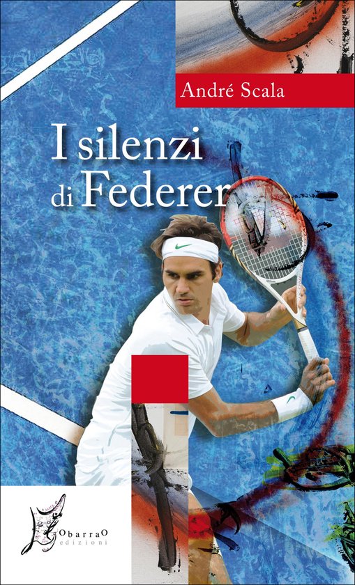 Agli estremi dell'Occidente - I silenzi di Federer - cover