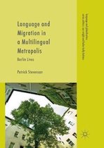 Language and Globalization- Language and Migration in a Multilingual Metropolis