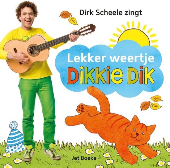 Dikkie Dik - Lekker Weertje, Dikkie Dik