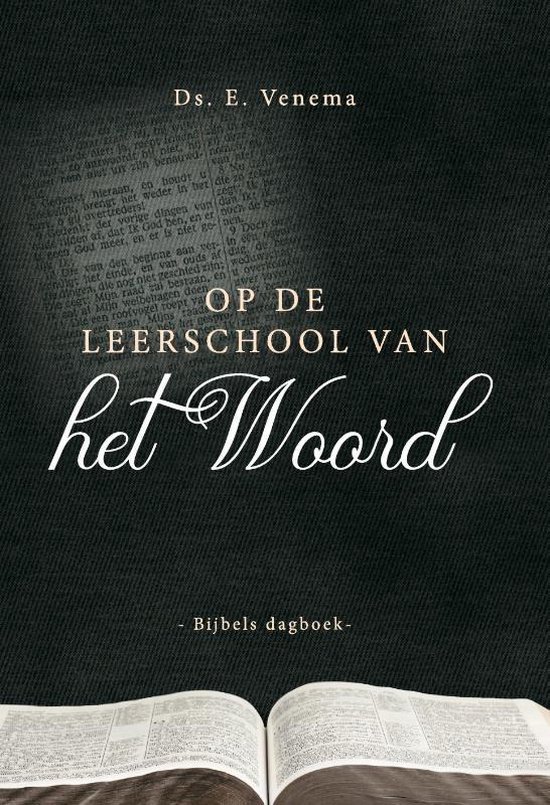 Bijbelse dagboeken Op de leerschool van het Woord