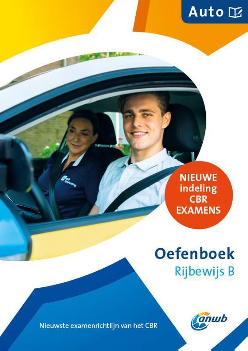 ANWB rijopleiding - Oefenboek Rijbewijs-B Auto - ANWB