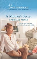 A Mother's Secret (Mills & Boon Love Inspired)