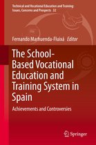 Technical and Vocational Education and Training: Issues, Concerns and Prospects 32 - The School-Based Vocational Education and Training System in Spain