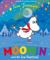 MOOMIN - Moomin and the Ice Festival