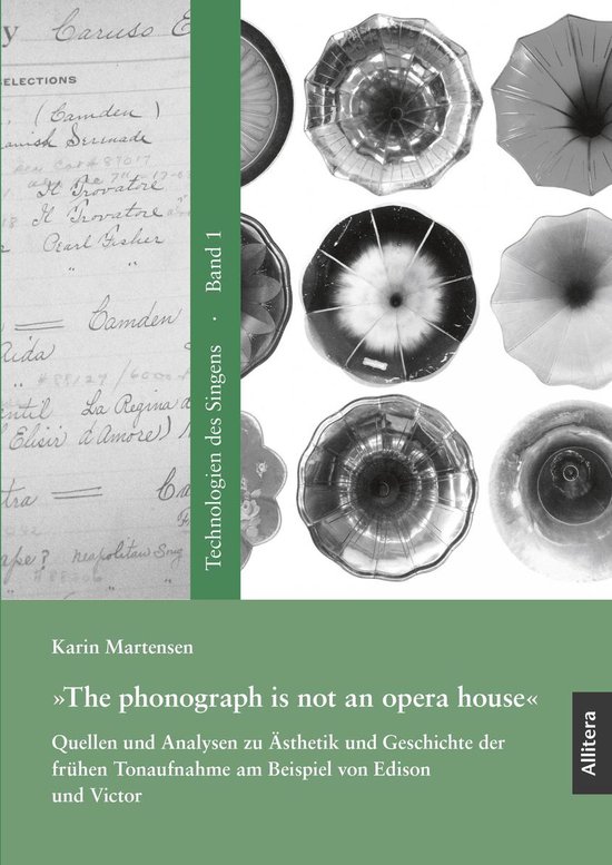 Technologien des Singens 1 - »The phonograph is not an opera house«