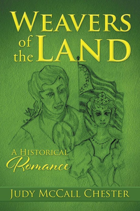Weavers of the Land (ebook), Judy Mccall Chester 9781643614168