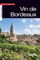 Petite Histoire de - Petite histoire du vin de Bordeaux