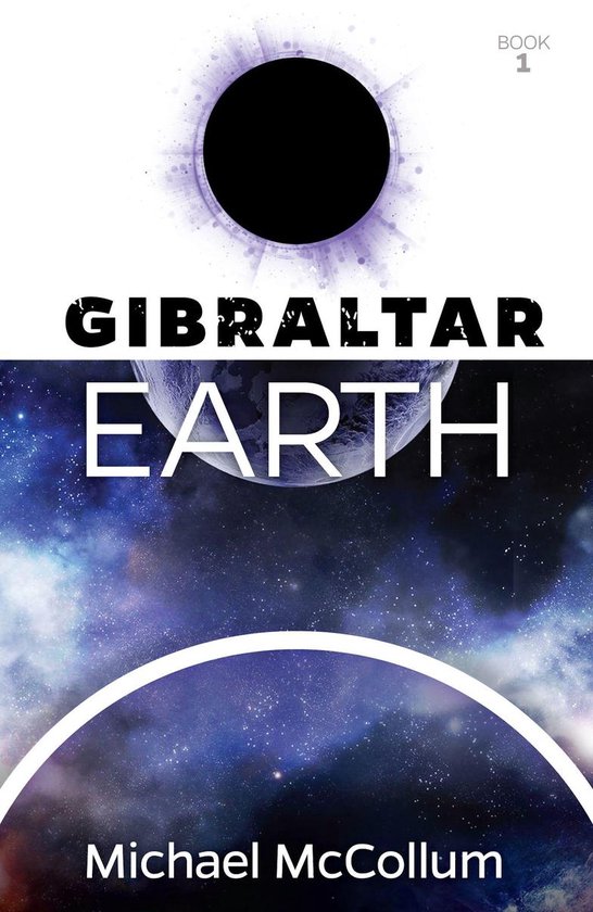 Gibraltar Trilogy 1 - Gibraltar Earth