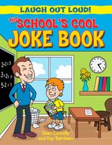 Laugh Out Loud! - The School's Cool Joke Book