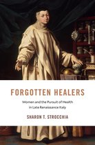I Tatti studies in Italian Renaissance history - Forgotten Healers
