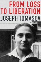 Holocaust Survivor Memoirs - From Loss to Liberation