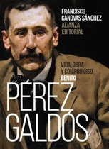 Libros Singulares (LS) - Benito Pérez Galdós: Vida, obra y compromiso