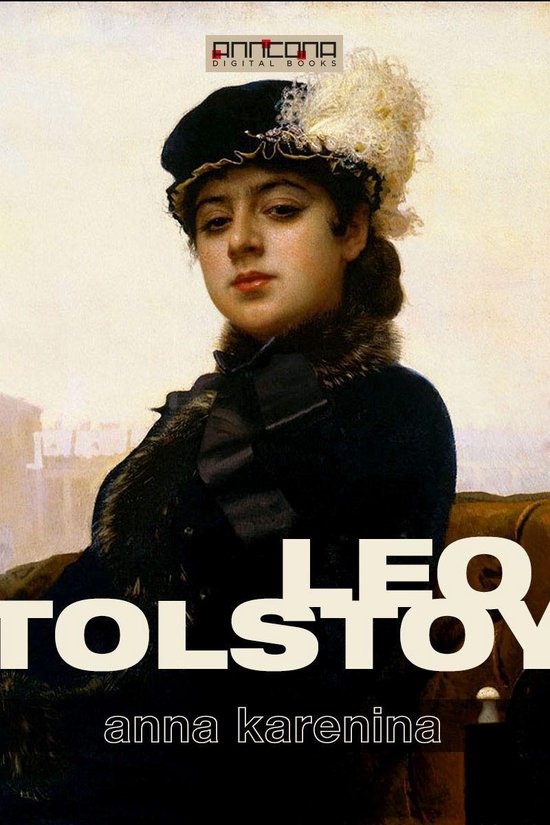 Boekomslag van Anna Karenina door Leo Tolstoy met een schilderij van een vrouw met een zwarte hoed en bontkraag.