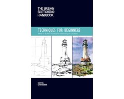 The Urban Sketching Handbook Techniques for Beginners