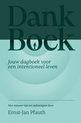 Voorzijde van het 'Dankboek', jouw dagboek voor een intentioneel leven, met tips en oefeningen door Ernst-Jan Pfauth.