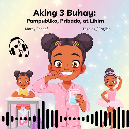 Aking 3 Buhay: Pampubliko, Pribado, at Lihim (Tagalog Englis ... - cover