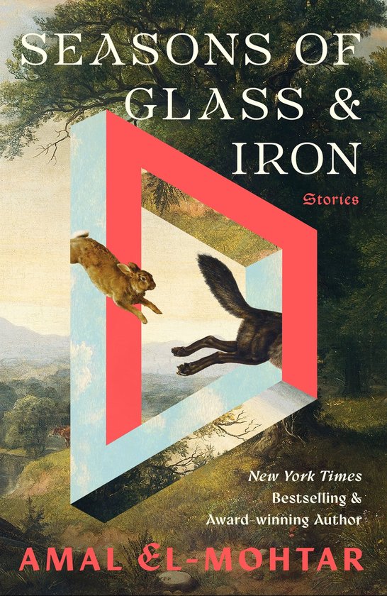 Seasons of Glass and Iron: Stories - cover