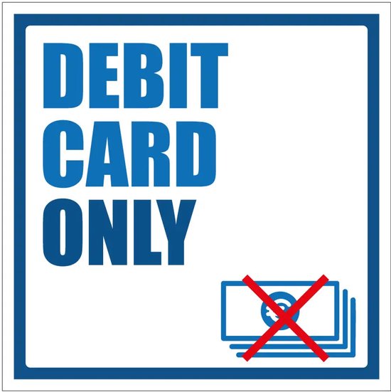 Debit card only sticker - 40 x 40 cm | bol