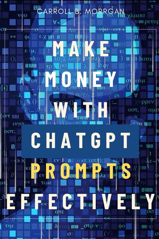 Make Money With ChatGPT Prompts Effectively::: - cover