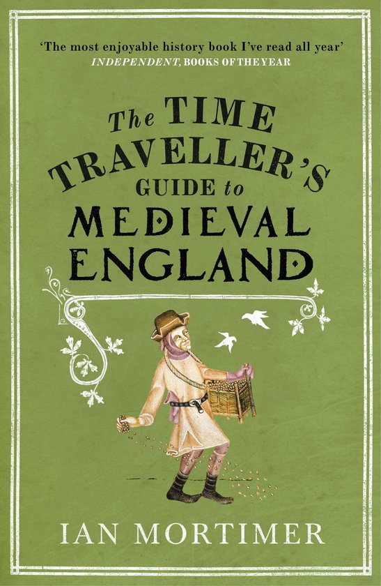 The Time Traveller's Guide to Medieval England - cover