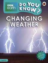 Do You Know? 4 - Do You Know? Level 4 – BBC Earth Changing Weather