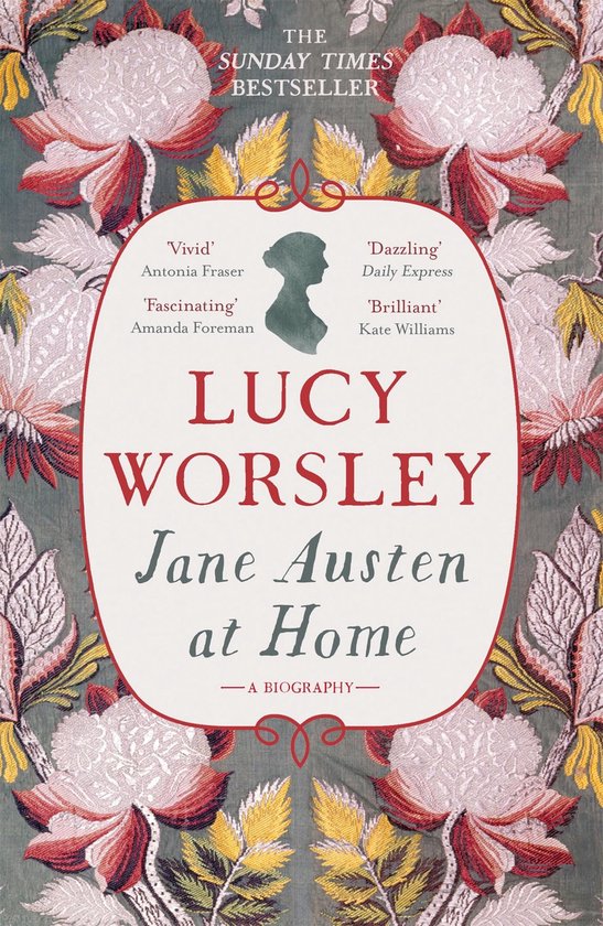 Jane Austen at Home A Biography - cover
