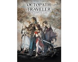 Octopath Traveler: The Complete Guide