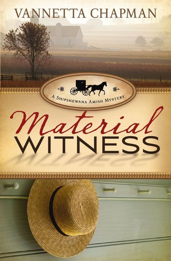 A Shipshewana Amish Mystery 3 - Material Witness - cover
