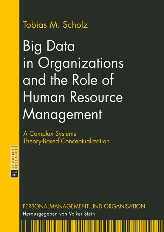 Big Data in Organizations and the Role of Human Resource Man ... - cover
