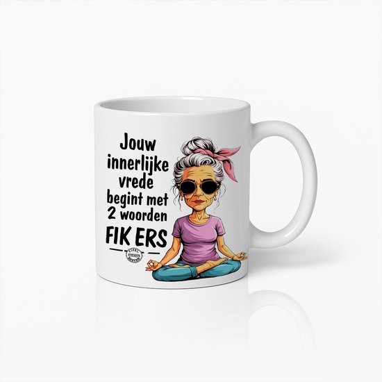 Grappige Koffiemok – “Jouw Innerlijke Vrede Begint met 2 Woorden FIK ERS” – Humoristische Beker met Coole Oma Design