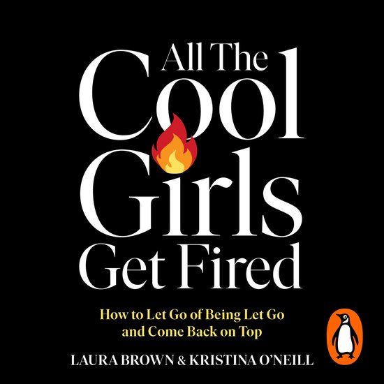 All the Cool Girls Get Fired - cover