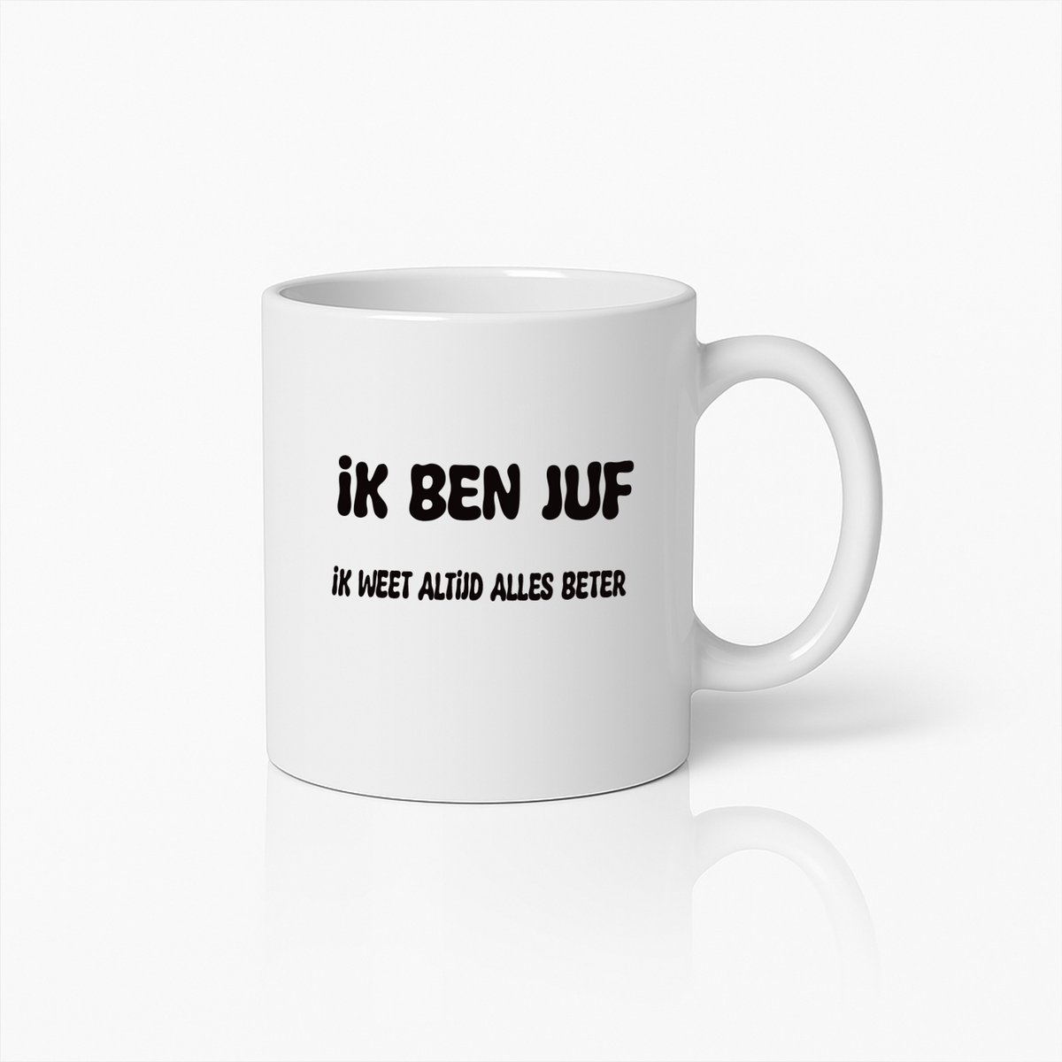 Ik Ben Juf Mok – Grappige ‘Ik Weet Altijd Alles Beter’ Koffiemok