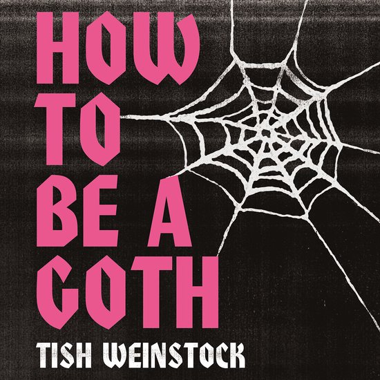 How to Be a Goth - cover