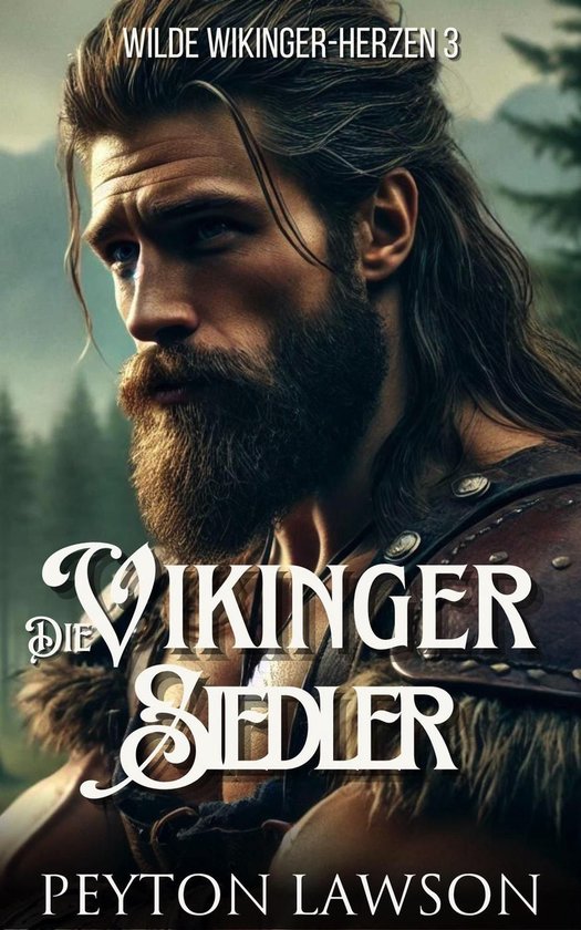 Wilde Wikinger-Herzen 3 - Die Wikinger-Siedler