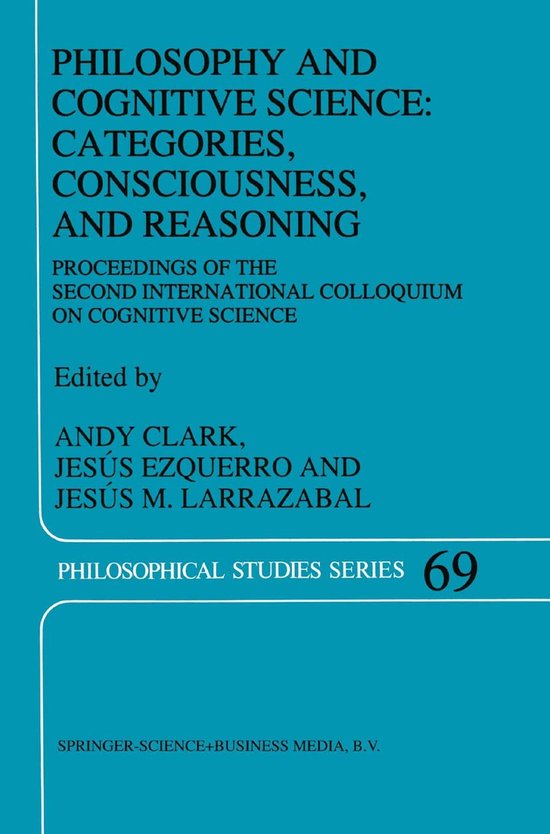 Philosophical Studies Series69- Philosophy and Cognitive Sci ... - cover