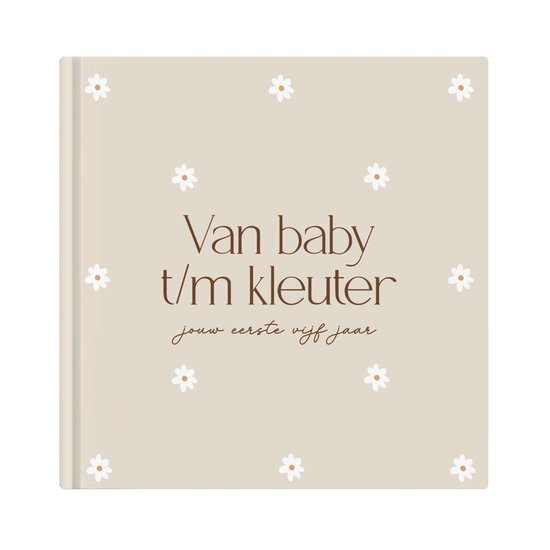 Opgroeiboek 'baby t/m kleuter' - babyboek - eerste jaar - 0 t/m 5 jaar - dreumes en peuter invulboek - eerste jaar boek - kraamcadeau - Writemoments - madelief hardcover mat