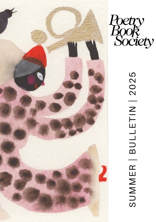 Poetry Book Society Summer 2025 Bulletin (ebook) | 9781913129798 ...